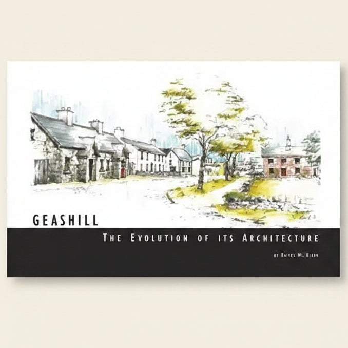 Architectural illustration of a village with trees and text 'GEASHILL The Evolution of its Architecture'.
