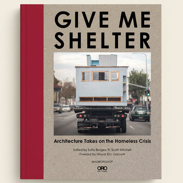 Book cover of 'Give Me Shelter' with a photo of a small house on wheels and text about homelessness.