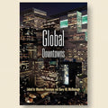 Book cover of 'Global Downtowns' with cityscape background