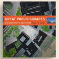 Book cover of 'Great Public Squares: An Architect's Selection' by Robert F. Gatje with architectural plans and title text.