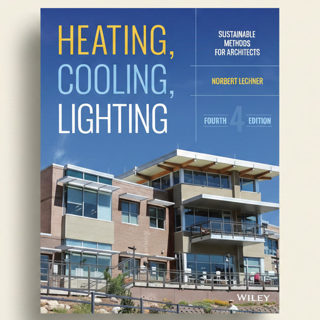 Book cover of 'Heating, Cooling, Lighting' by Norbert Lechner with a modern building in the background.
