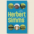 Book cover of 'Herbert Simms: An Architect for the People' by Lindie Naughton with images of buildings and a person.