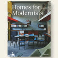 Book cover of 'Homes for Modernists' with a modern interior design.