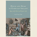 Book cover of 'House and Home in Georgian Ireland' with historical illustration on a light blue background
