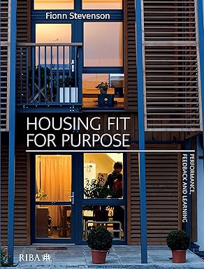 Housing Fit For Purpose: Performance, Feedback and Learning by Fionn Stevenson
