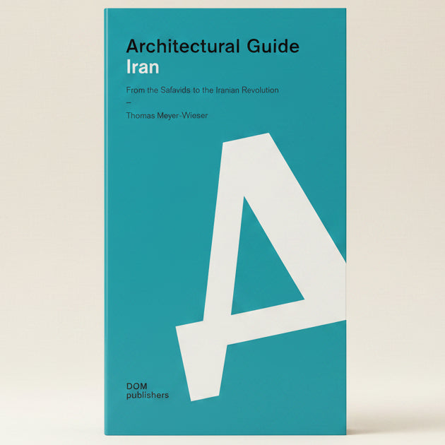 Book cover of 'Architectural Guide Iran' with a blue background and white geometric design.