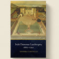 Book cover of 'Irish Demesne Landscapes, 1660-1740' by Vandra Costello with a castle illustration on a blue background.