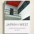 Book cover of 'Japan and the West: An Architectural Dialogue' by Neil Jackson with architectural design elements.