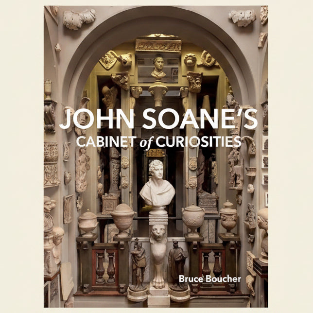Book cover of 'John Soane's Cabinet of Curiosities' by Bruce Boucher, featuring an archway with sculptures and decorative elements.