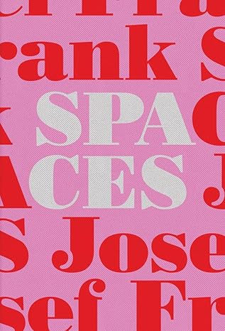 Josef Frank-Spaces: Case Studies of Six Single-Family Houses by Mikael Bergquist, Olof Michélsen