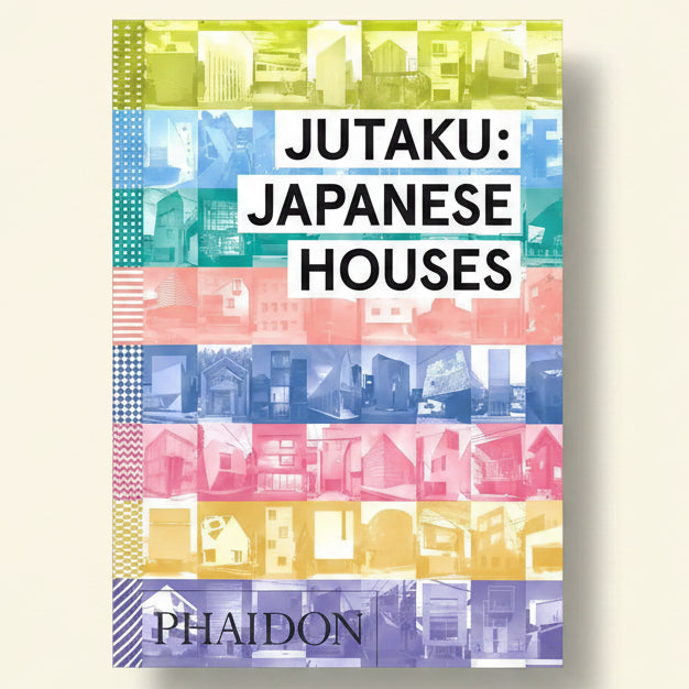 Book cover of 'Jutaku: Japanese Houses' with colorful house silhouettes and Phaidon logo.