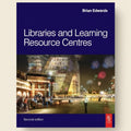 Book cover of 'Libraries and Learning Resource Centres' by Brian Edwards with a cityscape background.