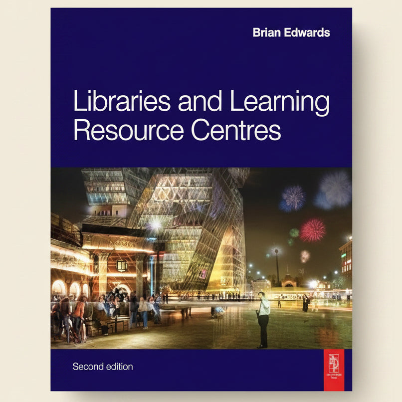 Book cover of 'Libraries and Learning Resource Centres' by Brian Edwards with a cityscape background.