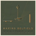 Book cover of 'Making Belfield: Space + Place at UCD' with architectural illustrations on a green background.