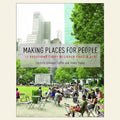 Book cover of 'Making Places for People' with a cityscape and people in a park.