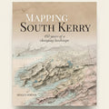 Book cover of 'Mapping South Kerry' with a map of the region and text about landscape changes.