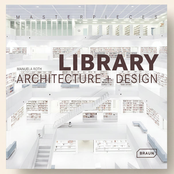 Book cover of 'Library Architecture + Design' by Manuela Roth with a modern library interior.