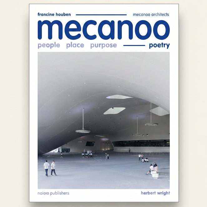 Book cover of 'mecanoo: people, place, purpose, poetry' with architectural image on a white background