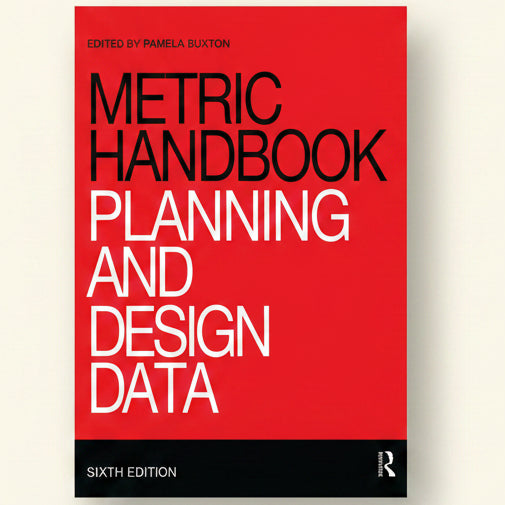 Metric Handbook (6th Edition) by Pamela Buxton