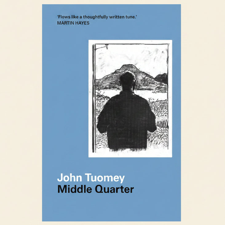 Book cover of 'Middle Quarter' by John Tuomey with a blue background and black and white illustration.
