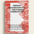 Book cover of 'Mission Neighbourhood: (Re)forming Communities' with a red and white design.