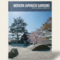 Cover of 'Modern Japanese Gardens' with a garden scene featuring trees and rocks.
