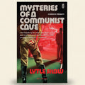 Book cover of 'Mysteries of a Communist Cause' by Lytte Show with a person in military uniform and red light.