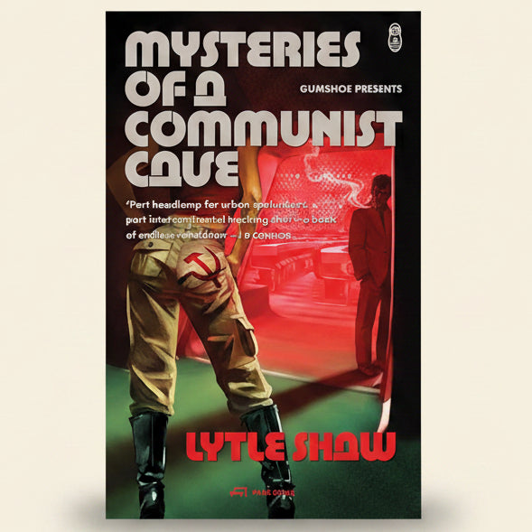 Book cover of 'Mysteries of a Communist Cause' by Lytte Show with a person in military uniform and red light.