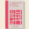 Book cover of 'Neighbourhood Planning in Practice' with pink geometric design on a light gray background