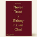Book cover of 'Never Trust a Skinny Italian Chef' with gold text on a red background