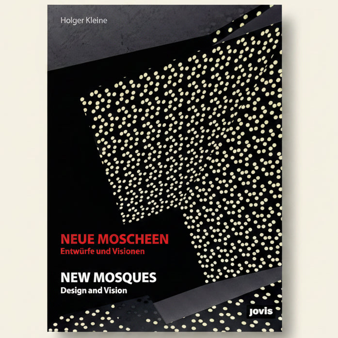 Book cover of 'New Mosques: Design and Vision' by Holger Kleine, featuring a patterned design.