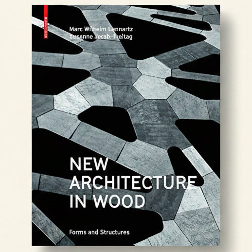 Book cover of 'New Architecture in Wood' with geometric wood patterns and text.