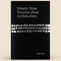 Book cover of 'Ninety-Nine Tesserae from Architecture' by Shane O'Toole with a black background and white text.