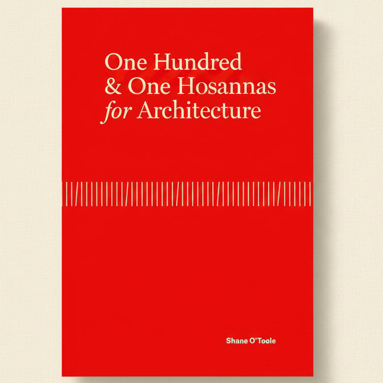 Book cover of 'One Hundred & One Hosannas for Architecture' with a red background and white text.