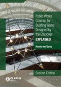 Public Works Conditions of Contract for Building Works Designed by the Employer: Explained by James Howley