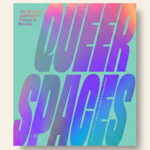 Book cover of 'Queer Spaces' with gradient colors on a teal background