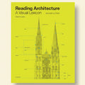 Book cover of 'Reading Architecture: A Visual Lexicon' with architectural diagram on a yellow background