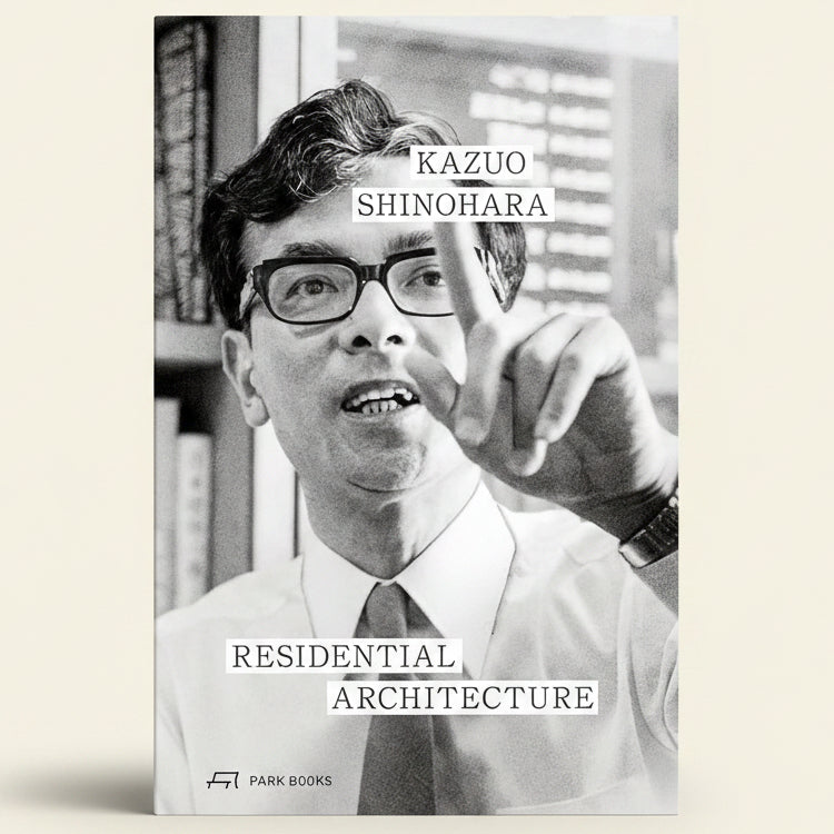 Black and white book cover with a person gesturing, featuring the text 'Kazuo Shinohara Residential Architecture' and 'Park Books'.