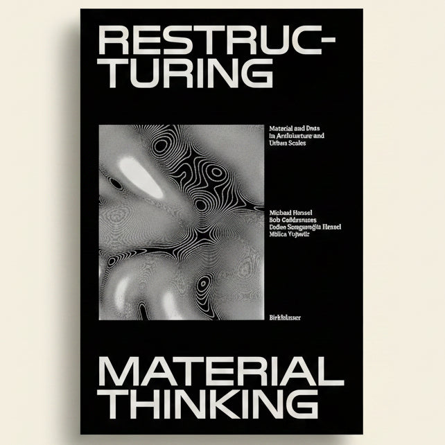 Book cover of 'Restructuring Material Thinking' with abstract design and text on a black background
