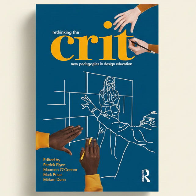Book cover of 'Rethinking the Crit' with hands and a figure on a blue background