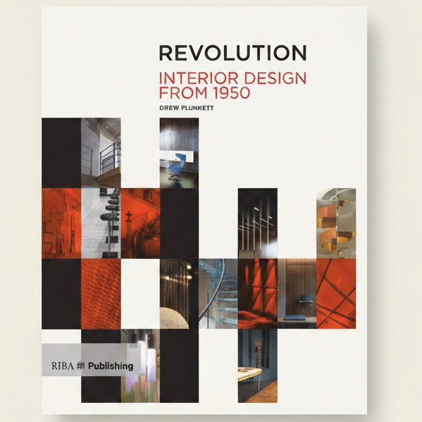 Book cover of 'Revolution: Interior Design from 1950' by Drew Plunkett with interior design images.