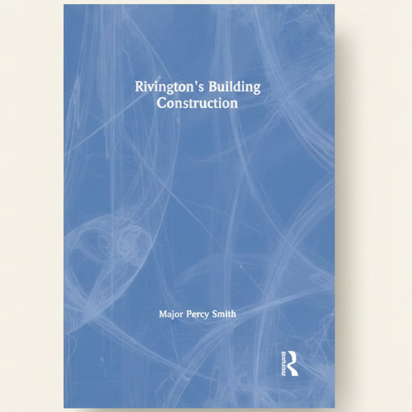 Book cover of 'Rivington's Building Construction' by Major Percy Smith on a blue background