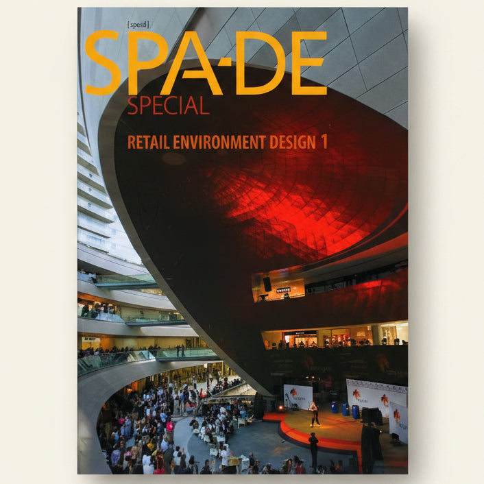 Cover of 'SPA-DE Special Retail Environment Design 1' with a modern building interior.