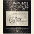 Book cover of 'Sketchbooks' by George Saumarez Smith with architectural drawings on a dark background