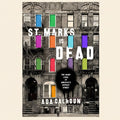 Book cover of 'St. Marks is Dead' with colorful doors and black text on a gray building background.