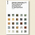 Book cover of 'Swiss Sensibility: The Culture of Architecture in Switzerland' with architectural textures.