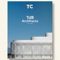 Cover of TdB Architects' 2003-2025 book with a modern building and clear blue sky.
