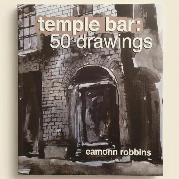 Book cover of 'temple bar: 50 drawings' by Eamonn Robbins on a wooden surface.