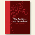 Book cover of 'The Architect and the Animal' with abstract line art on a red background
