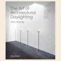 Book cover of 'The Art of Architectural Daylighting' with a minimalist indoor scene.